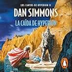 La caída de Hyperion: Los cantos de Hyperion 2