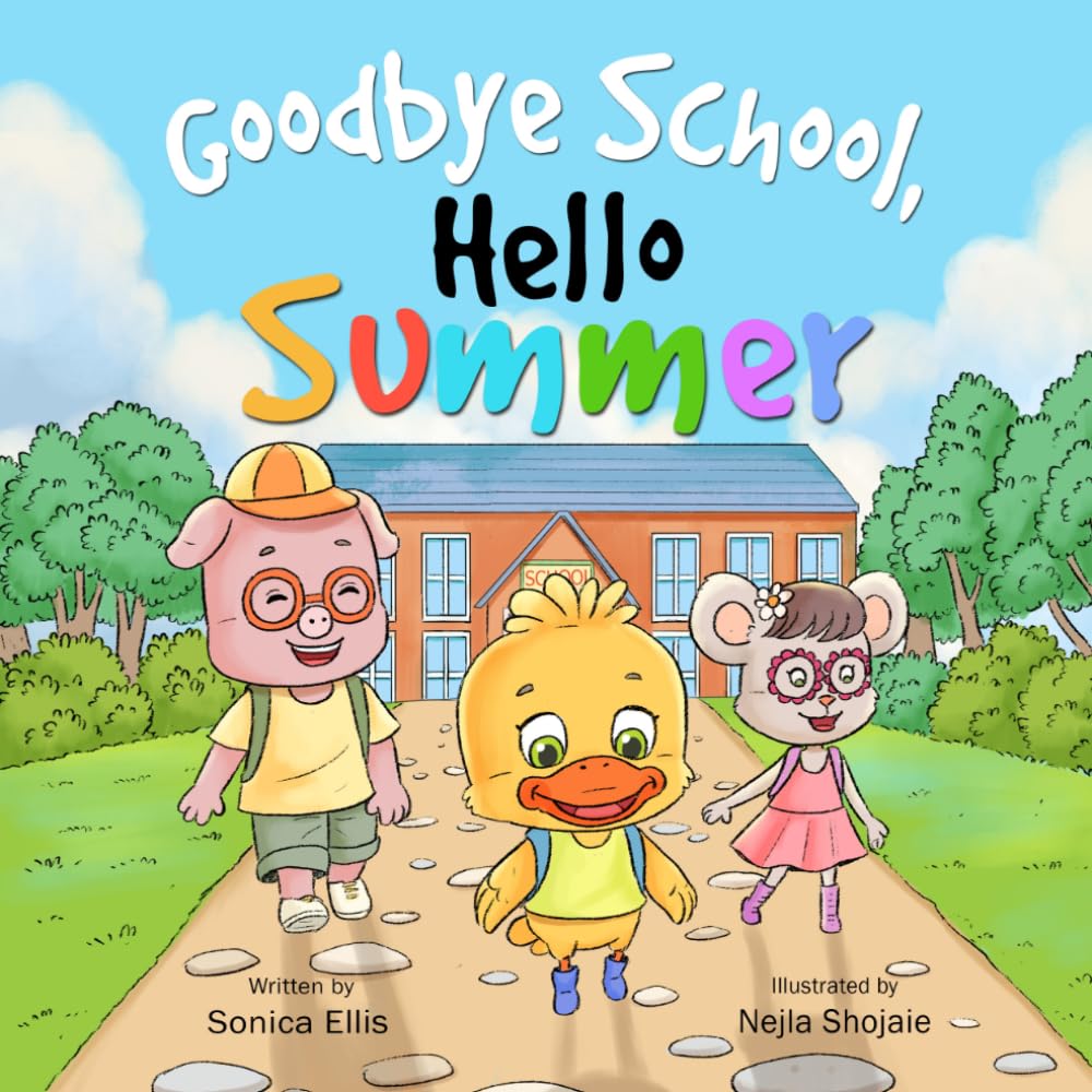Goodbye School, Hello Summer (Milestone Moments)