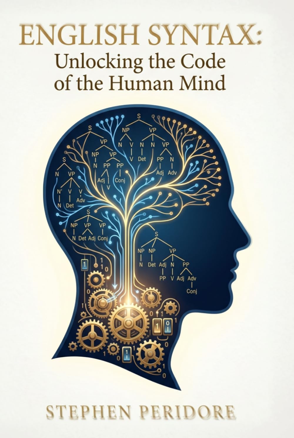 English Syntax: Unlocking the Code of the Human Mind