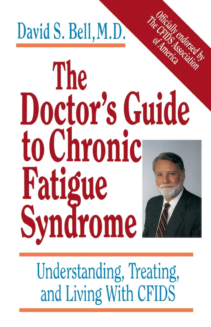 The Doctor's Guide To Chronic Fatigue Syndrome by David S. Bell - 9780201407976