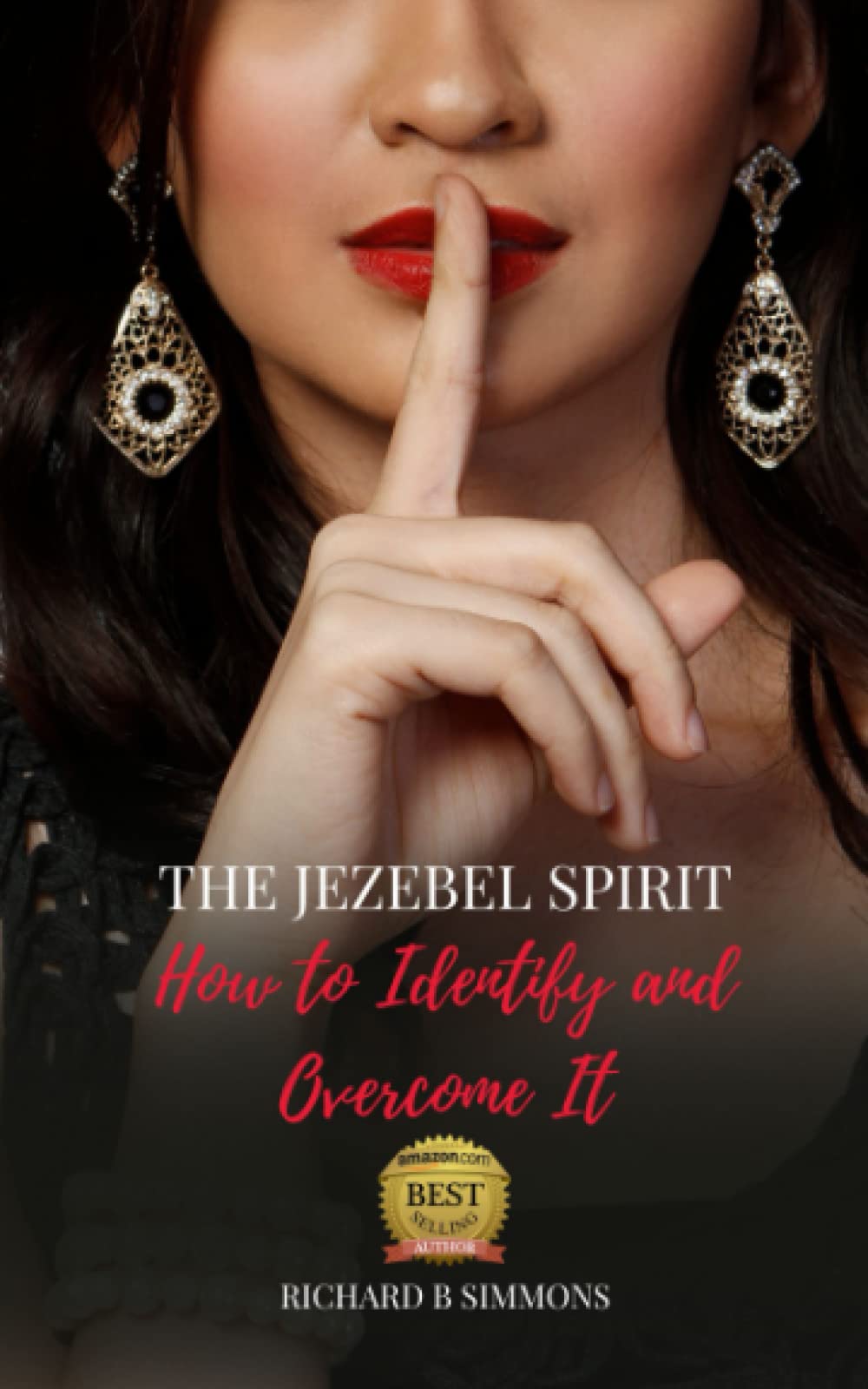The Jezebel Spirit: How To Identify And Overcome It