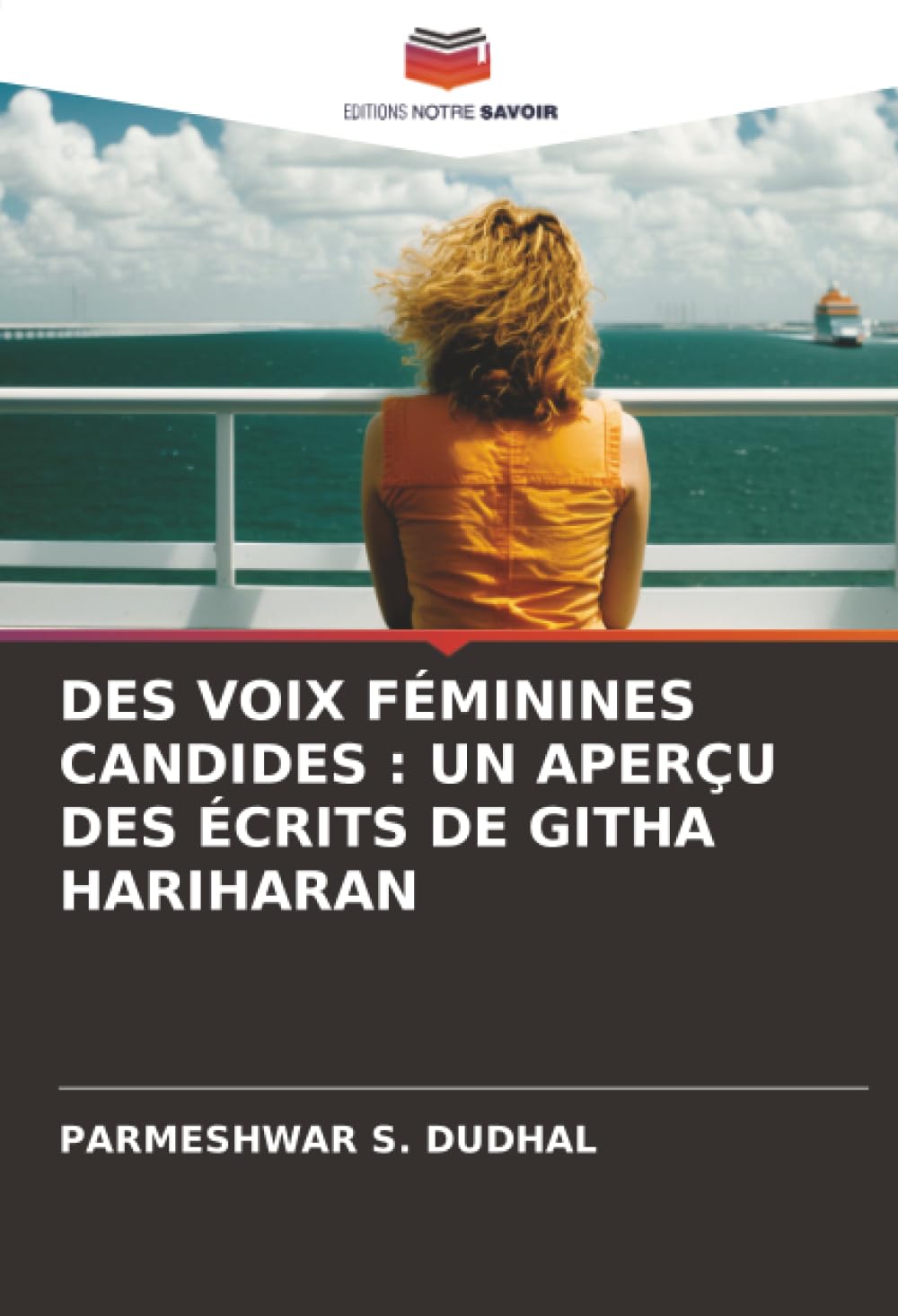 DES VOIX FÉMININES CANDIDES : UN APERÇU DES ÉCRITS DE GITHA HARIHARAN