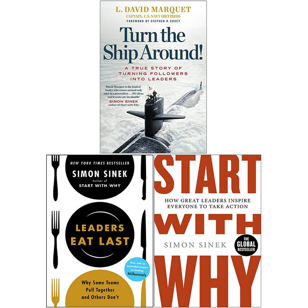 Turn The Ship Around, Leaders Eat Last, Start With Why 3 Books Collection Set