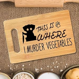 Funny Cutting Board, This Is Where I Murder Vegetable Bamboo Cutting Board, Vegetable Murder Cutting Board Kitchen Decor, Dog Gifts for Dog Lovers, Mother's Day Christmas Gifts for Women Funny Cutting Board This Is Where I Murder Vegetable Bamboo Cutting Board Vegetable Murder Cutting Board Kitchen Decor Dog Gifts for Dog Lovers Mothers Day Christmas Gifts for Women