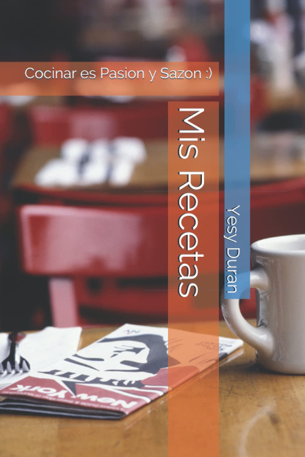 Mis Recetas: Cocinar es Pasion y Sazon :)