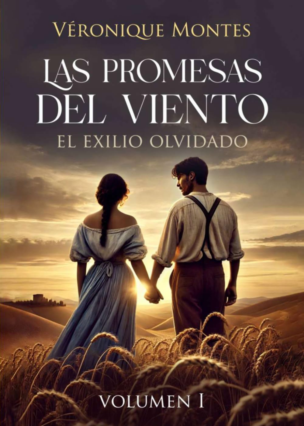 Las promesas del viento: El exilio olvidado (Las promesas del Vieno El exilo olvidado Volumen I)