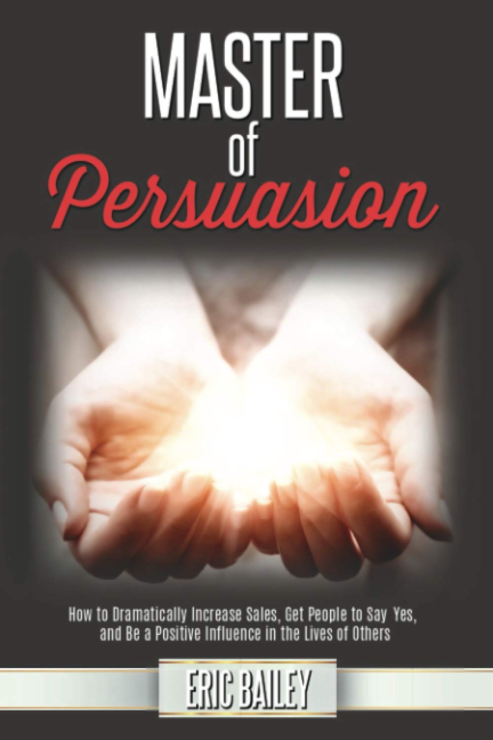 Master of Persuasion