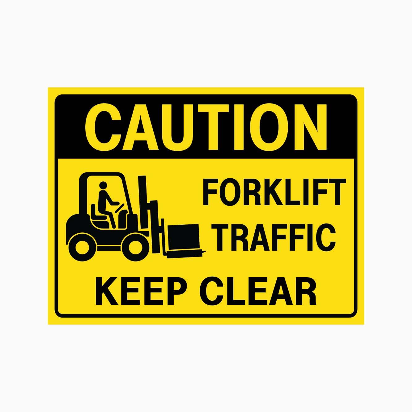 CAUTION FORKLIFT TRAFFIC KEEP CLEAR Sign, 12x8 Metal Tin Sign, stay away from forklift routes.