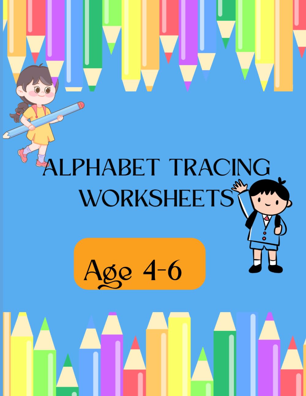 Alphabet Tracing Worksheets: Fun A–Z Letter Practice for Toddlers & Kids | Improve Handwriting, Letter Recognition & Fine Motor Skills Ages 4-6