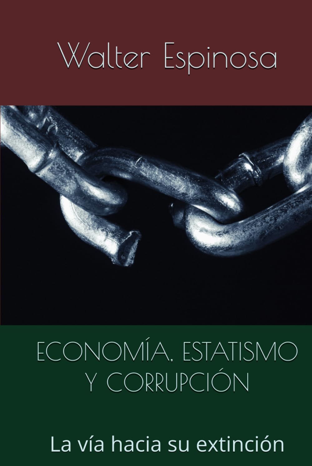 ECONOMÍA, ESTATISMO Y CORRUPCIÓN: La vía hacia su extinción