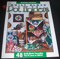 Quilt Block Pot Holders B001BKPGHA Book Cover