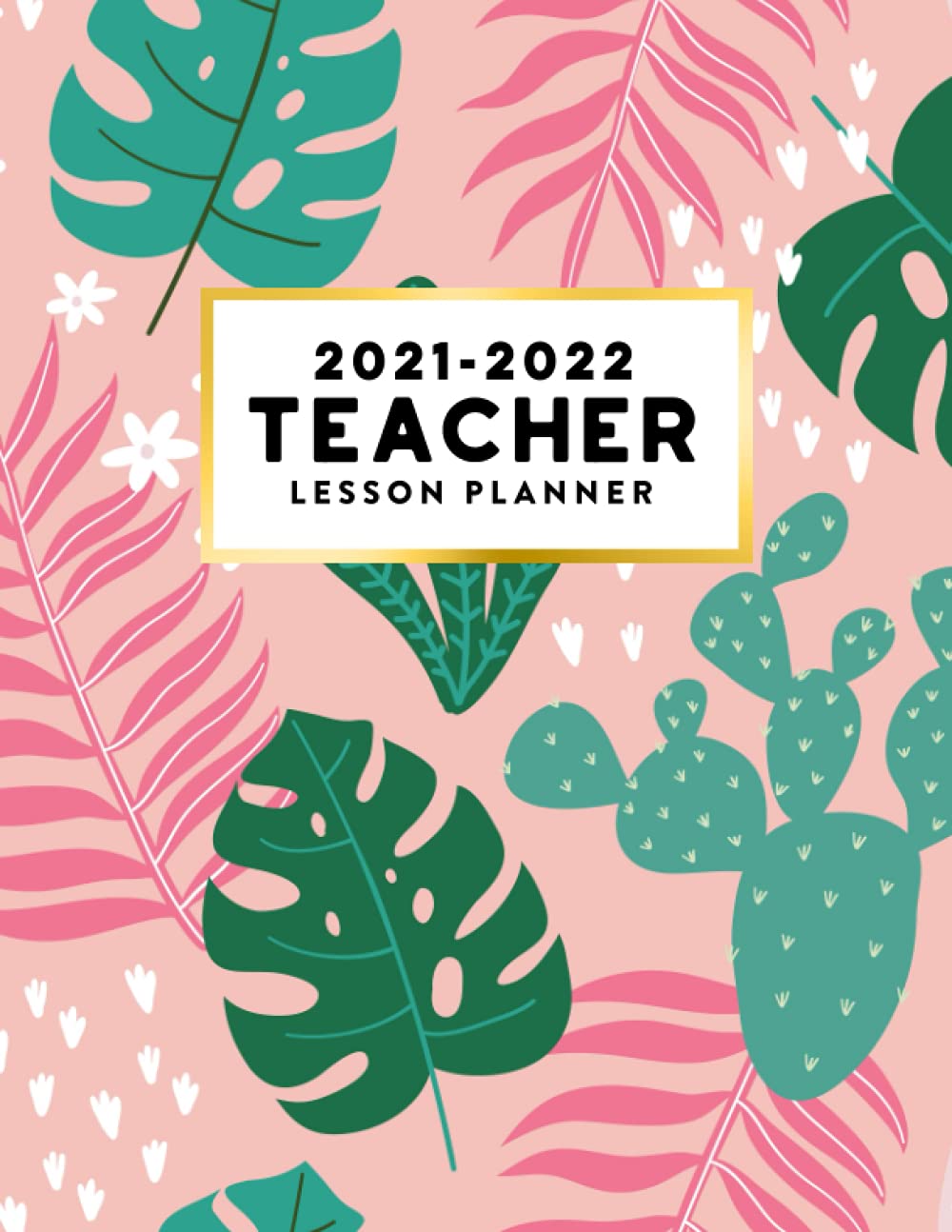 Teacher Planner and Gradebook 20212022 Academic Year August to July