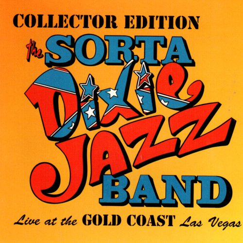 Collector Edition of Sorta Like Dixe Jazz Band Live At the Gold Coast ...