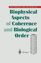 Biophysical Aspects of Coherence and Biological Order