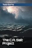 The C.A. Salt Project (The Evolution Saga)