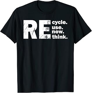 Recycle Reuse Renew Rethink Crisis Activism Environmental T-Shirt