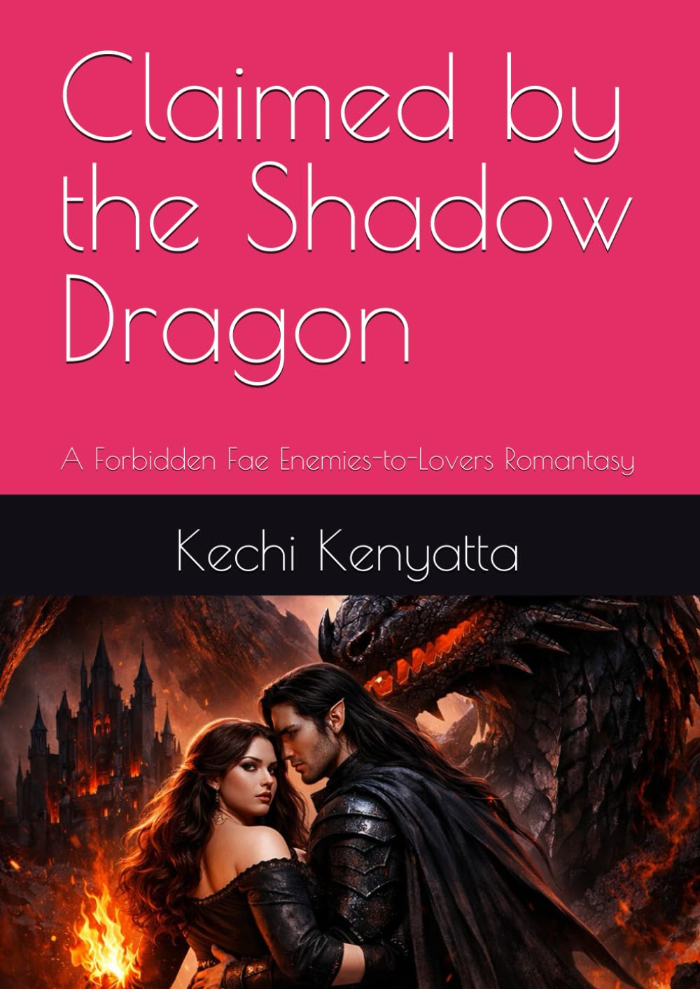 Claimed by the Shadow Dragon: A Forbidden Fae Enemies-to-Lovers Romantasy