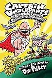 Captain Underpants and the Revolting Revenge of the Radioactive Robo-Boxers (Captain Underpants #10)