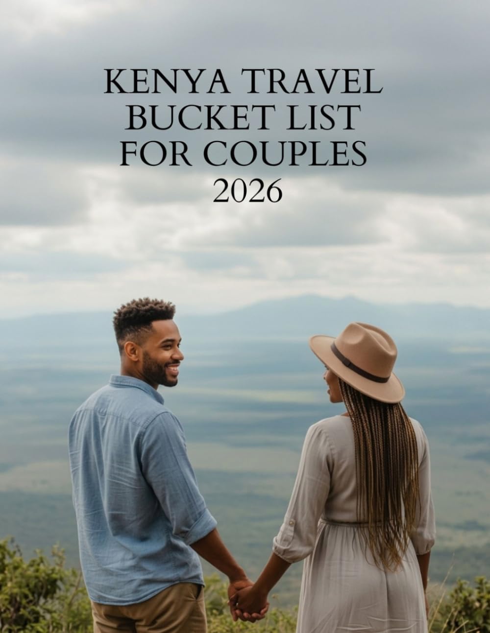 KENYA TRAVEL BUCKET LIST FOR COUPLES 2026: The Ultimate Guide to Romance, Adventure, and Unforgettable Experiences