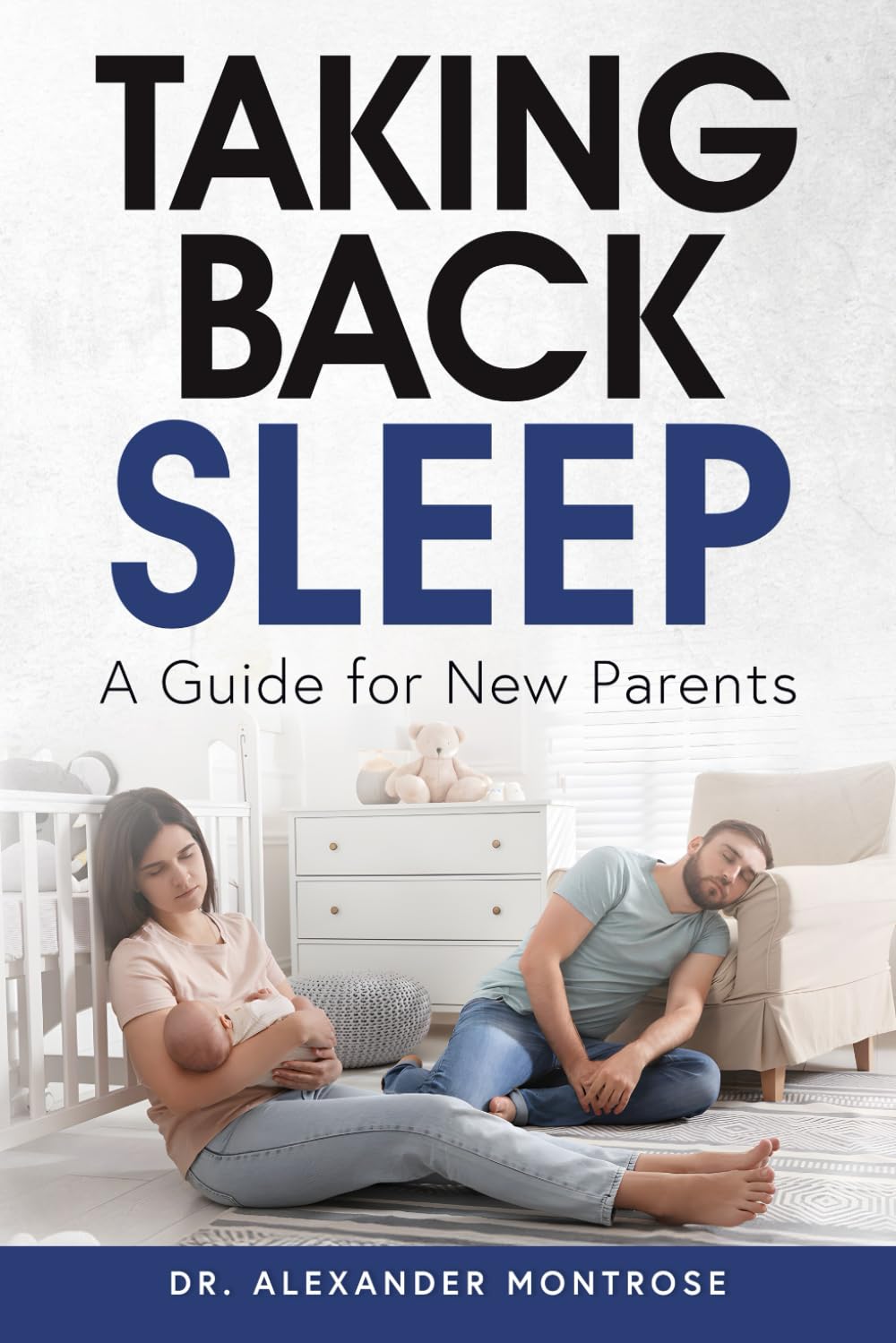 Taking Back Sleep: A Guide for New Parents