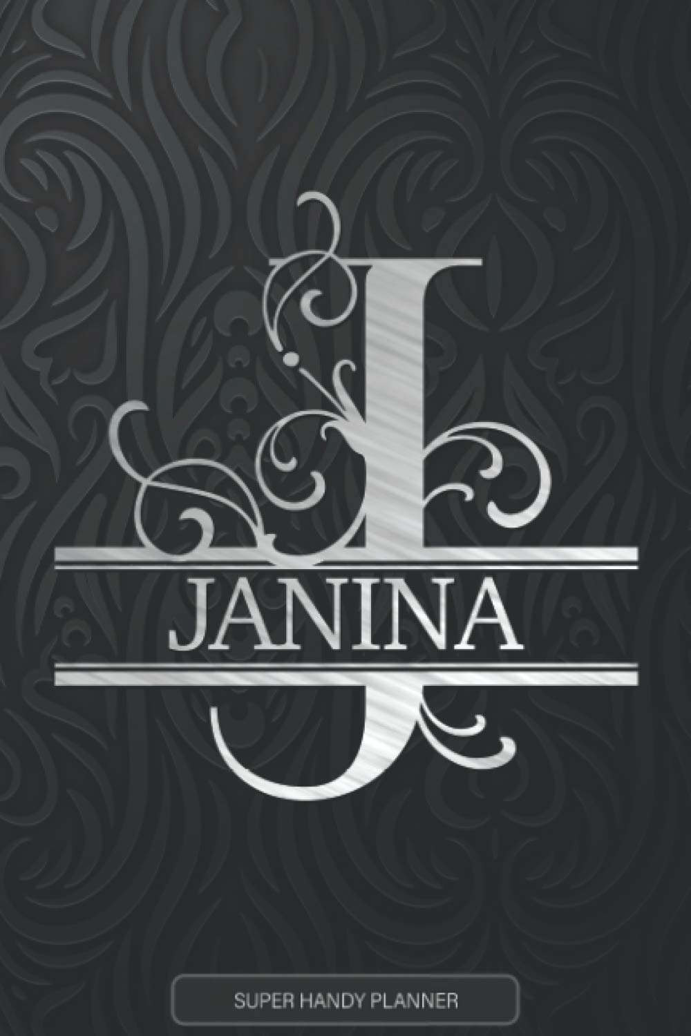 Janina: Silver Monogram Letter J The Janina Name - Janina Name Custom Gift Planner Calendar Notebook Journal