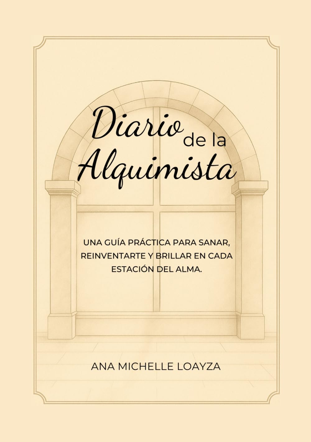 Diario de la Alquimista: Una guía práctica para sanar, reinventarte y brillar en cada estación del alma.