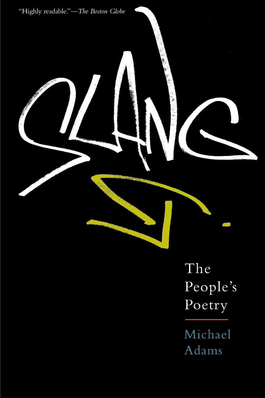 Slang: The People's Poetry