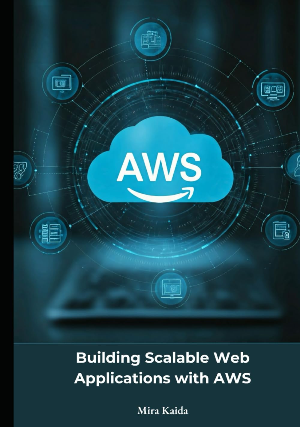Building Scalable Web Applications with AWS