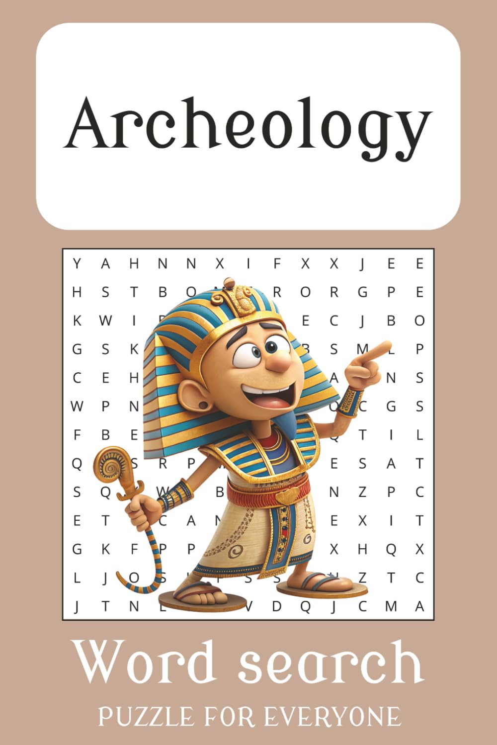 Archaeology Word Search: Word search puzzles exploring the world of archaeology, tools, sites, and much more. | 6 x 9 in (15.24 x 22.86 cm), 110 pages | 50+ Word Search Puzzles (Word Search book)