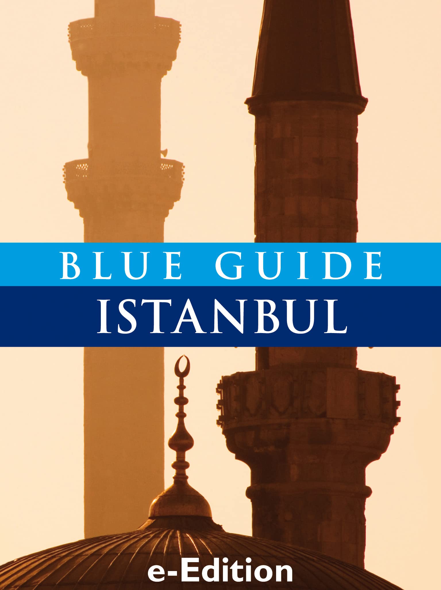 Blue Guide Istanbul (e-Edition)