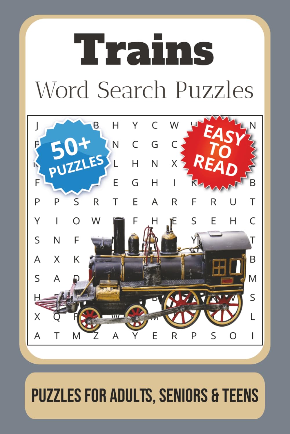 Trains Word Search Puzzle Book: Word Searches with Easy to Read Print about Trains, Railroads, Locomotives, and More | 6x9 inches, 110 pages | 50+ puzzles … Gift for Vacations, Holidays and Free Times