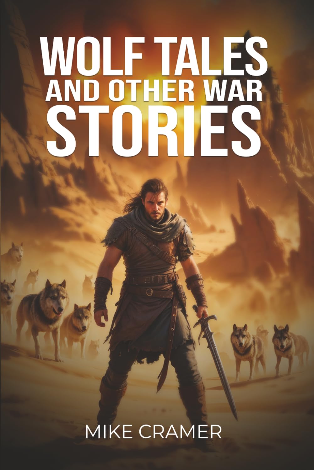 Wolf Tales And Other War Stories