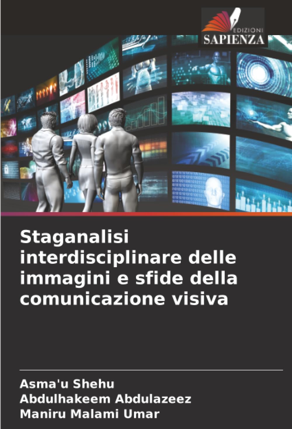 Staganalisi interdisciplinare delle immagini e sfide della comunicazione visiva