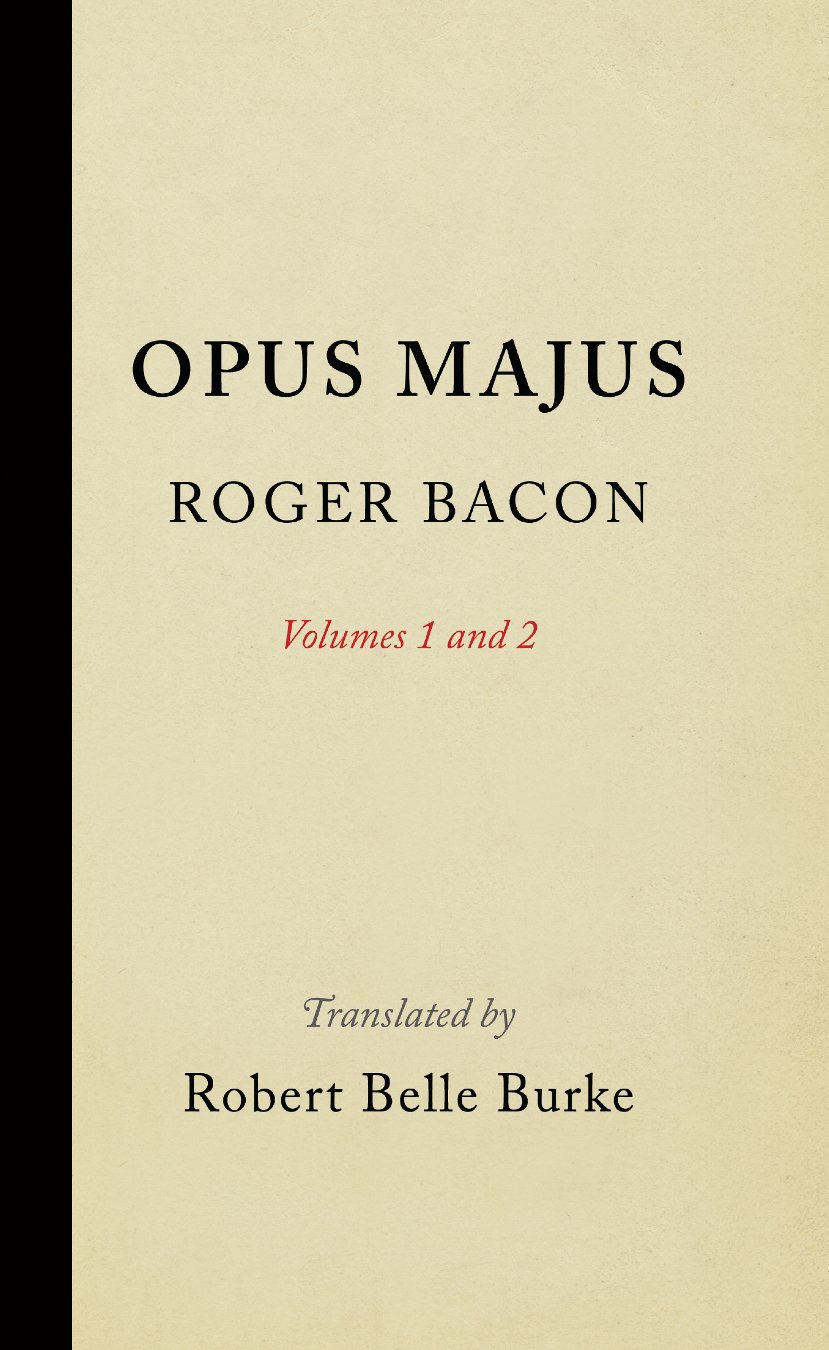 Opus Majus, Volumes 1 and 2 Bacon Burke Hardback John Wiley & Sons 9781512809992