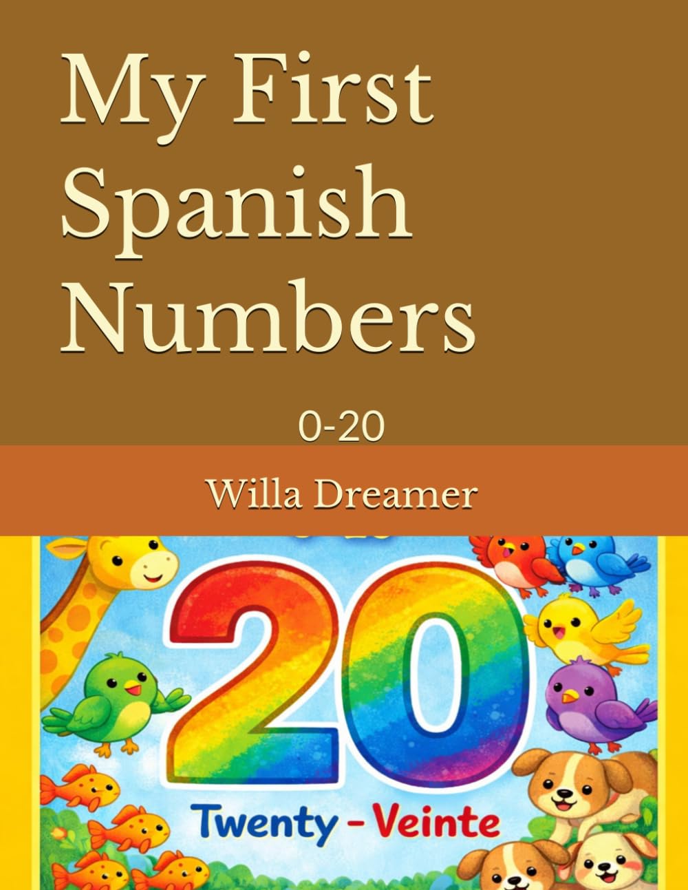 My First Spanish Numbers: 0-20