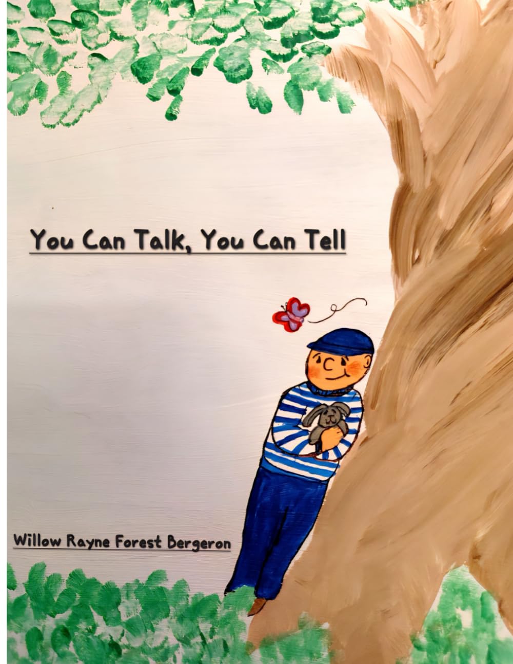You Can Talk, You Can Tell: What to Do When Secrets Feel Bad, Who to Tell, and Knowing You Are Not Alone