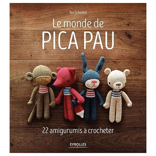 Le monde de Pica Pau: 22 amigurumis à crocheter