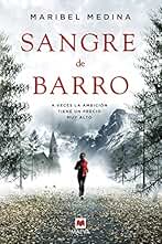 Sangre De Barro: A veces la ambición tiene un precio muy alto (MAEVA noir)