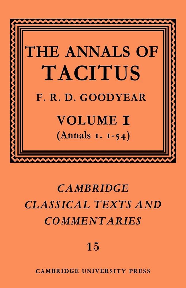 Tacitus:The Annals of Tacitus v1: Volume 1, Annals 1.1-54: 15 (Cambridge Classical Texts and Commentaries, Series Number 15)