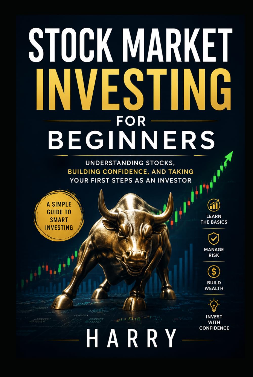 Stock Market Investing for Beginners: How to Buy Your First Stocks, ETFs, and Index Funds With Confidence