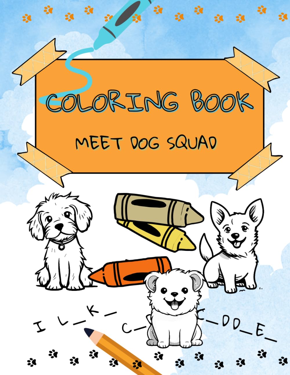 COLORING BOOK: MEET DOG SQUAD