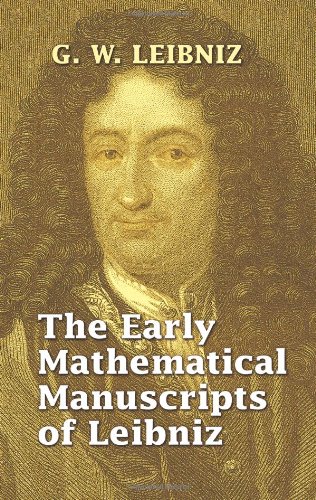 Buy The Early Mathematical Manuscripts of Leibniz — BookShops.in