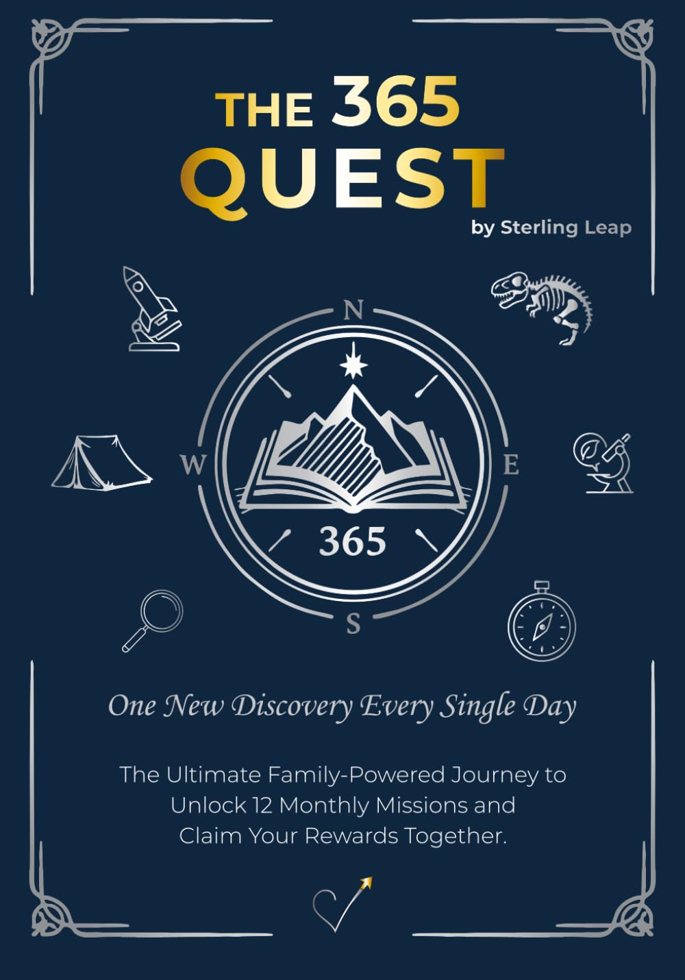 The 365 Quest: A Screen-Free Journey to Build Unshakable Confidence, Real-World Wisdom, and Lasting Family Bounds through a Year of Discovery and Growth.