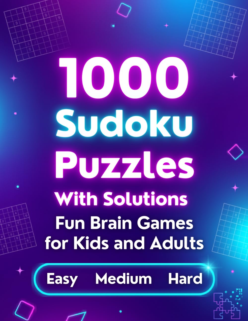 1000 Sudoku Puzzles with Solutions: 1000 Sudoku Puzzles with Complete Solutions for Brain Training, Logic, Focus, Memory and Hours of Puzzle Fun