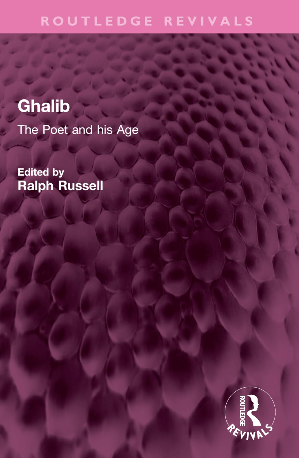 Ghalib: The Poet and his Age (Routledge Revivals)