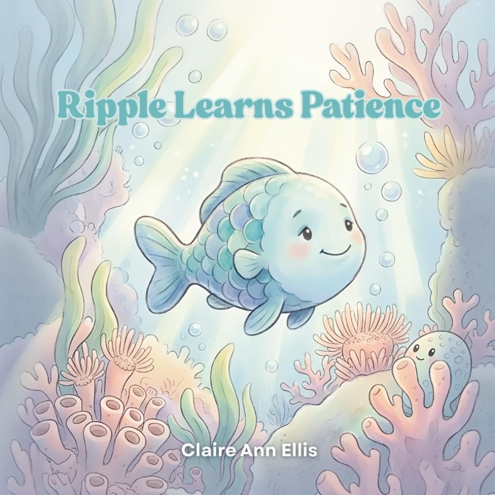 Ripple Learns Patience: A Heartwarming Story About Patience and Emotional Growth