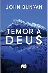 Temor a Deus / John Bunyan