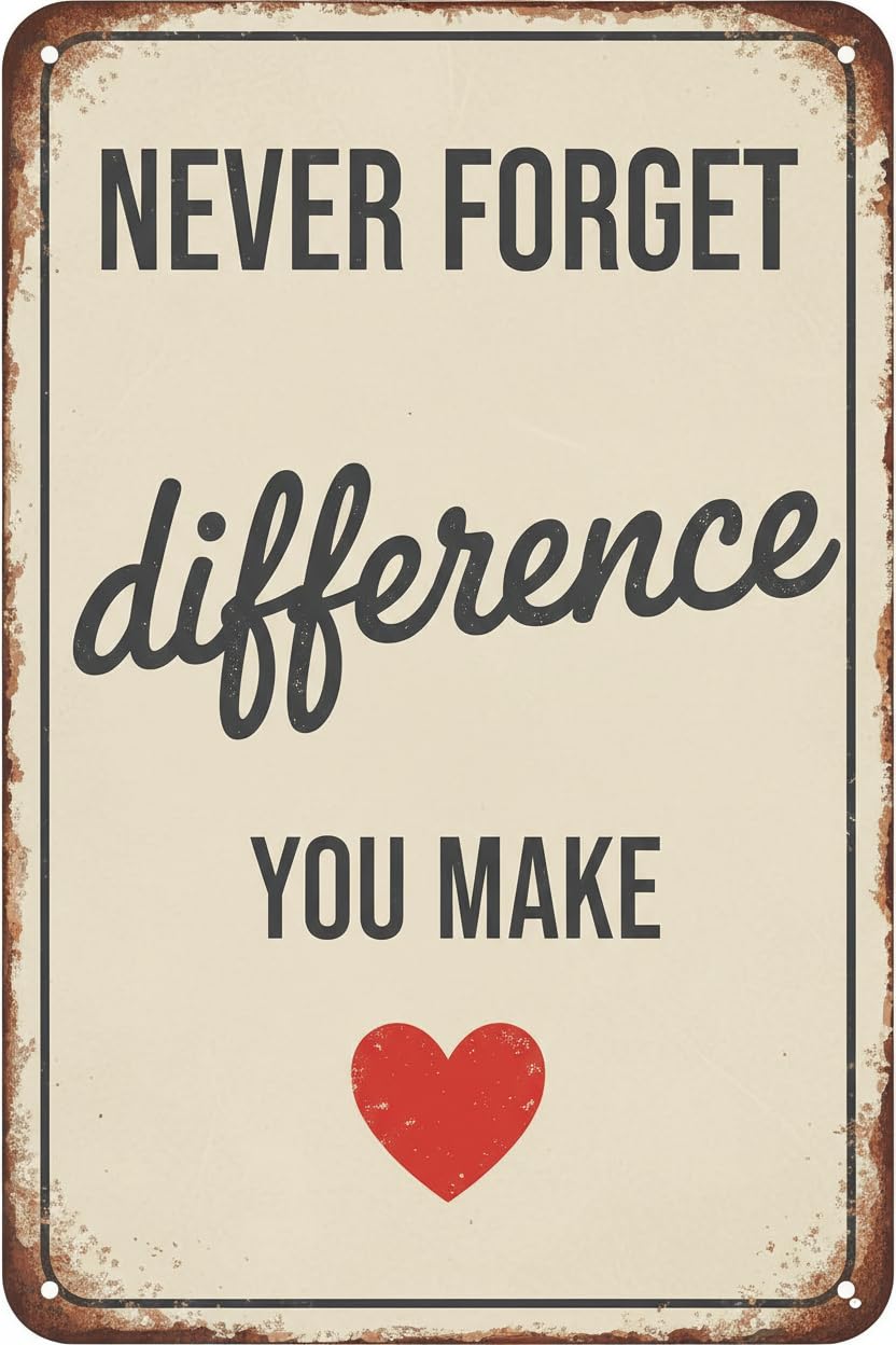Never Forget The Difference You Make Wood Plaque Desk Sign