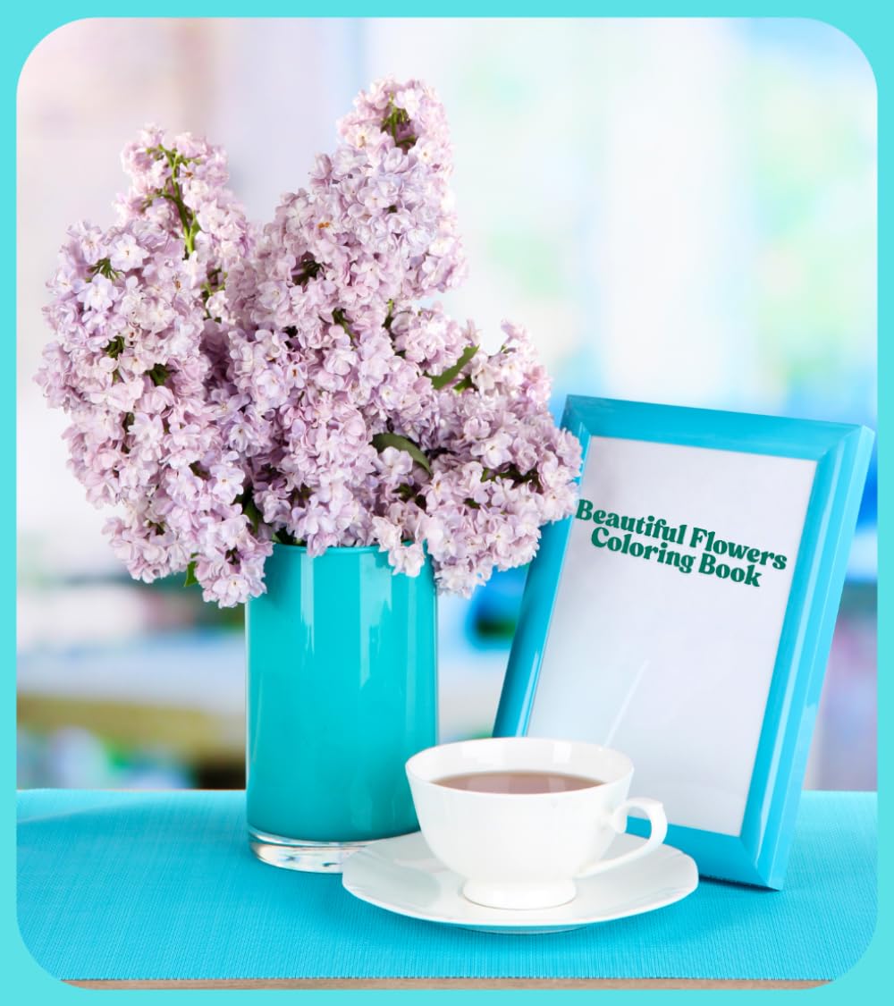 Beautiful Flowers Coloring Book: A Relaxing Floral Coloring Book for Kids and Adults