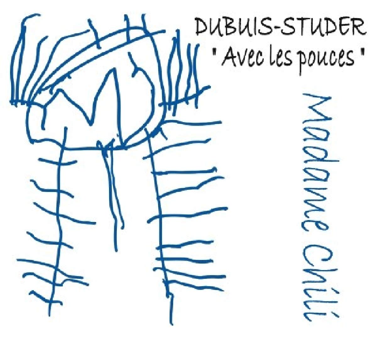 Avec les pouces Madame Chili [Audio CD]